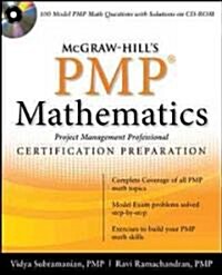 McGraw-Hills PMP Certification Mathematics: Project Management Professional Exam Preparation [With CDROM] (Paperback)