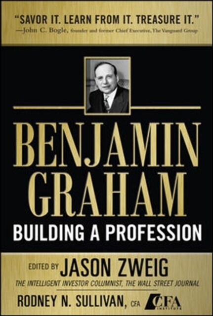 Benjamin Graham, Building a Profession: The Early Writings of the Father of Security Analysis (Hardcover)