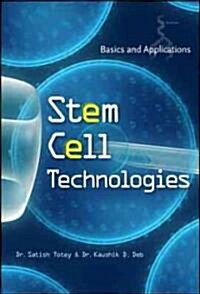 Stem Cell Technologies: Basics and Applications (Hardcover)