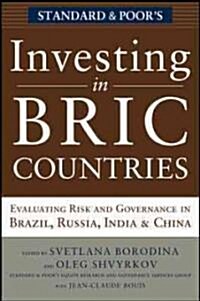 Investing in Bric Countries: Evaluating Risk and Governance in Brazil, Russia, India, and China (Hardcover, New)