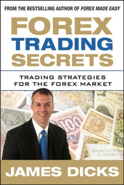 Forex Trading Secrets: Trading Strategies for the Forex Market (Hardcover)
