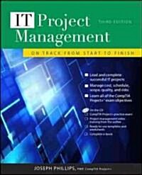 IT Project Management: On Track from Start to Finish [With CDROM] (Paperback, 3)