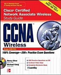 CCNA Cisco Certified Network Associate Wireless Study Guide (Exam 640-721) [With CDROM] (Paperback)