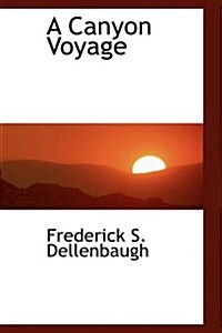 A Canyon Voyage (Paperback)