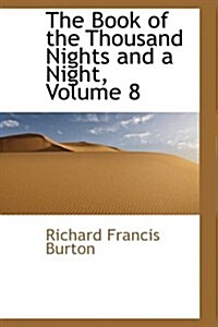 The Book of the Thousand Nights and a Night, Volume 8 (Hardcover)
