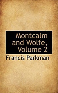 Montcalm and Wolfe, Volume 2 (Paperback)