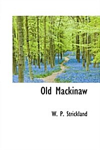 Old Mackinaw (Hardcover)