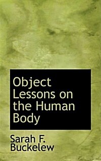 Object Lessons on the Human Body (Hardcover)