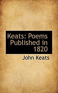 Keats: Poems Published in 1820 (Hardcover)
