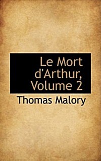 Le Mort DArthur, Volume 2 (Hardcover)