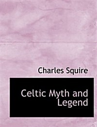 Celtic Myth and Legend (Hardcover)