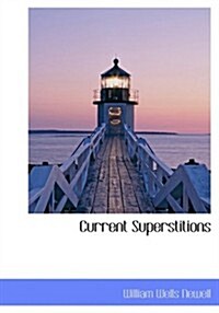 Current Superstitions (Hardcover)