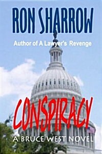 Conspiracy: A Bruce West Novel (Paperback)