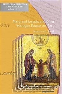 Mary and Joseph, and Other Dialogue Poems on Mary (Paperback)