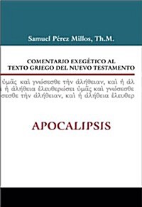 Comentario Exegetico Al Texto Griego del Nuevo Testamento: Apocalipsis (Hardcover)
