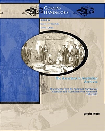 The Assyrians in Australian Archives (Hardcover)