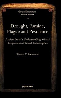 Drought, Famine, Plague and Pestilence (Hardcover)