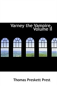 Varney the Vampire, Volume II (Paperback)