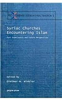 Syriac Churches Encountering Islam (Hardcover)