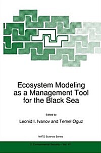 Ecosystem Modeling As a Management Tool for the Black Sea (Paperback)