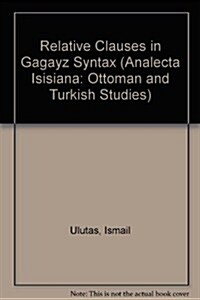 Relative Clauses in Gagayz Syntax (Hardcover)