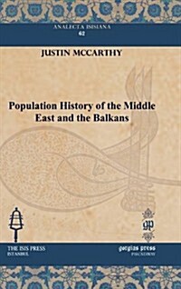 Population History of the Middle East and the Balkans (Hardcover)