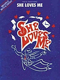 She Loves Me-Vocal Selections (Paperback)