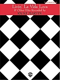 Livin LA Vida Loca & Other Hits Recorded by Ricky Martin (Paperback)