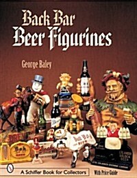 Back Bar Beer Figurines (Paperback)