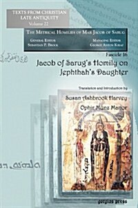 Jacob of Sarugs Homily on Jephthahs Daughter (Paperback)