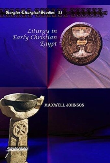 Liturgy in Early Christian Egypt (Hardcover)