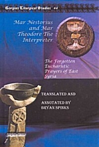 Mar Nestorius and Mar Theodore the Interpreter (Hardcover)