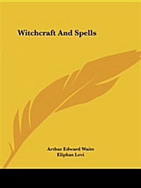 Witchcraft and Spells (Paperback)