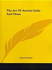 The Art of Ancient India and China (Paperback)