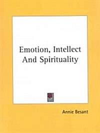 Emotion, Intellect and Spirituality (Paperback)