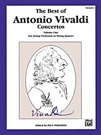 The Best of Antonio Vivaldi Concertos, Volume One (1st Violin) (Paperback)