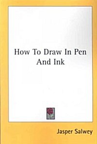 How to Draw in Pen and Ink (Paperback)