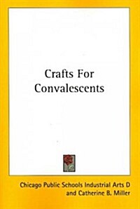 Crafts for Convalescents (Paperback)