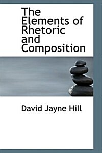 The Elements of Rhetoric and Composition (Hardcover)