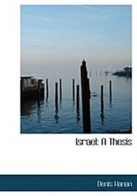 Israel: A Thesis (Large Print Edition) (Hardcover)