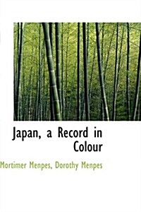 Japan, a Record in Colour (Hardcover)