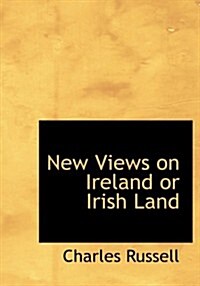 New Views on Ireland or Irish Land (Hardcover, Large Print)