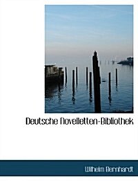 Deutsche Novelletten-bibliothek (Hardcover, Large Print)