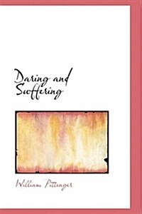 Daring and Suffering (Hardcover)