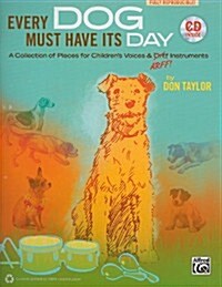 Every Dog Must Have Its Day (Paperback, Compact Disc)