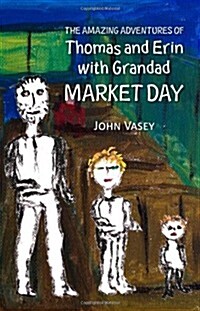 The Amazing Adventures of Thomas and Erin with Grandad - Market Day (Paperback)