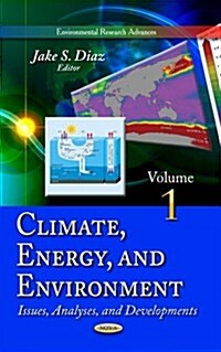 Climate, Energy & Environment Volume 1 (Hardcover, UK)