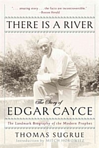 There Is a River: The Story of Edgar Cayce (Paperback, Revised)