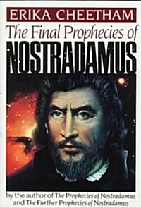 The Final Prophecies of Nostradamus (Paperback)