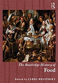 The Routledge History of Food (Hardcover)